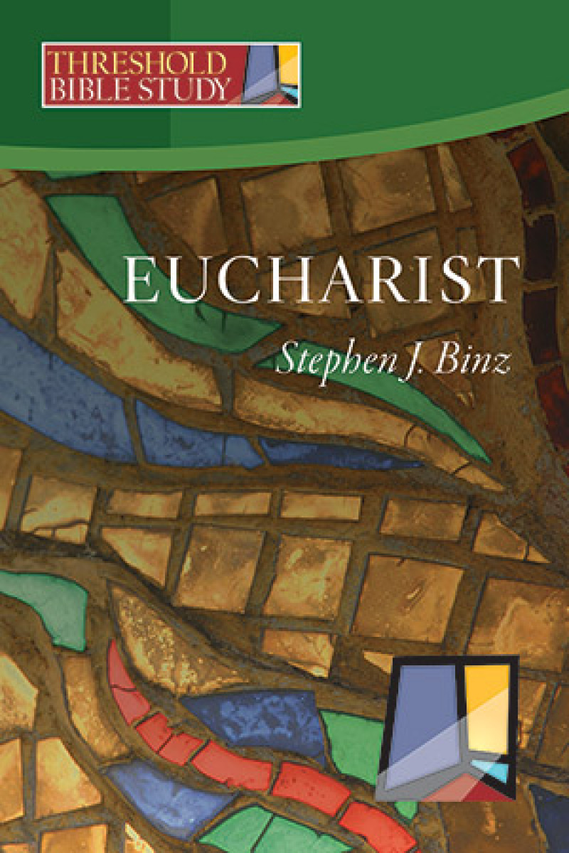 Eucharist (Threshold Bible Study)
